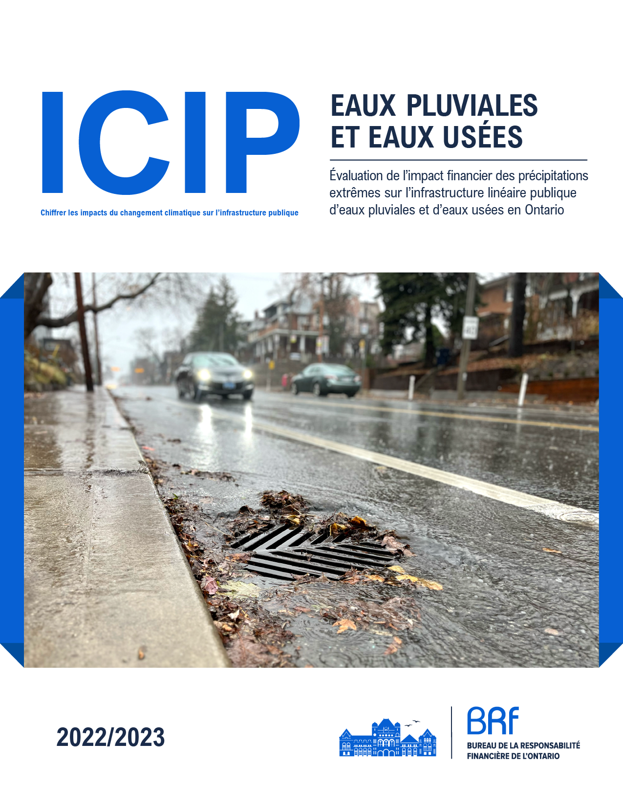 ICIP : Eaux pluviales et eaux usées - Évaluation de l'impact financier des précipitations extrêmes sur l'infrastructure linéaire publique d'eaux pluviales et d'eaux usées en Ontario