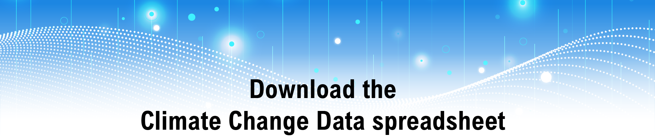 Download the Climate Change Data spreadsheet