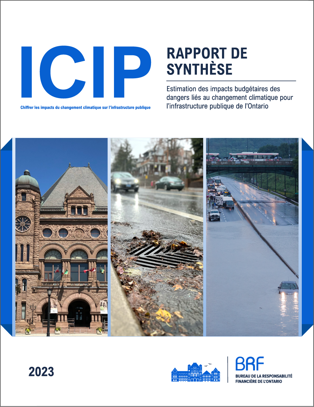 ICIP : rapport de synthèse - Estimation des impacts budgétaires des dangers liés au changement climatique pour l’infrastructure publique de l’Ontario